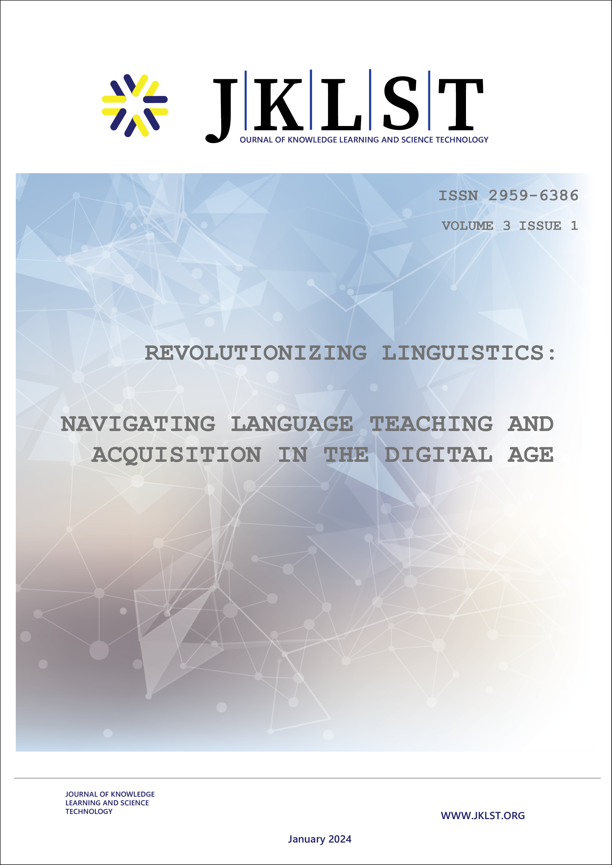 					View Vol. 3 No. 1 (2024): Revolutionizing Linguistics: Navigating Language Teaching and Acquisition in the Digital Age
				